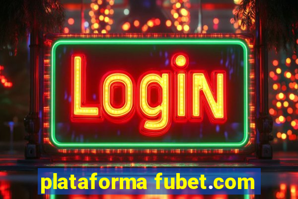 plataforma fubet.com